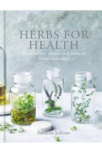 The Art of Herbs for Health