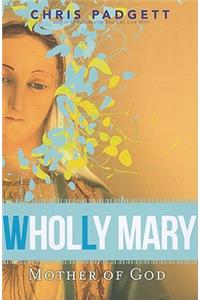 Wholly Mary