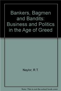 Bankers, Bagmen and Bandits