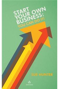 Start Your Own BusIness