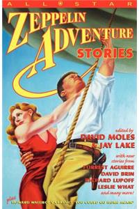 All Star Zeppelin Adventure Stories