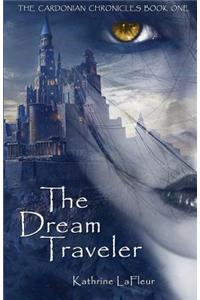 The Dream Traveler: The Cardonian Chronicles Book One