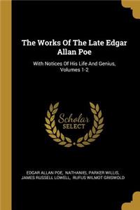 The Works Of The Late Edgar Allan Poe