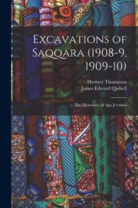 Excavations of Saqqara (1908-9, 1909-10)