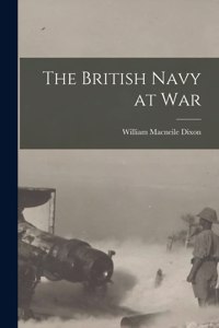 British Navy at War