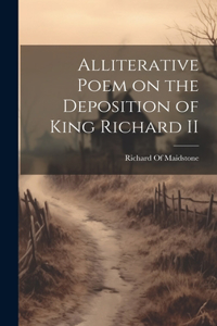 Alliterative Poem on the Deposition of King Richard II