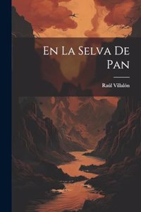 La Selva De Pan