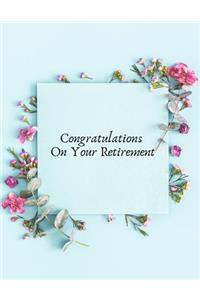 Congratulations on your Retirement