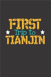 First Trip To Tianjin