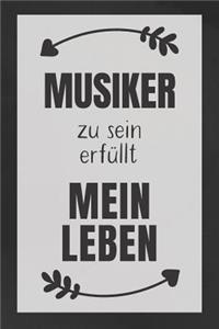 Musiker zu sein