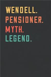 Wendell. Pensioner. Myth. Legend.