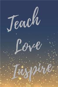 Teach Love Inspire