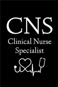CNS Clinical Nurse Specialist