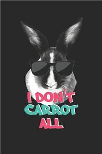 Easter Notebook - Funny Easter Puns I Don't Carrot All Easter Gift - Easter Journal - Easter Diary