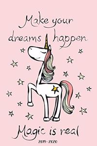 Make Your Dreams Happen Magic Is Real 2019-2020