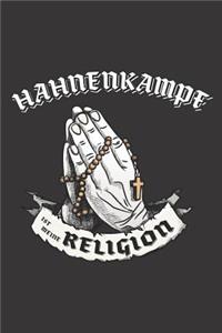 Hahnenkampf Ist Meine Religion