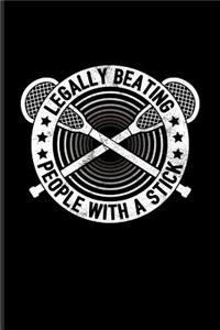 Legally Beating People With Sticks