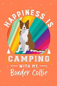 Happiness Is Camping With My Border Collie