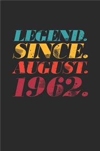 Legend Since August 1962