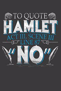 To Quote Hamlet No