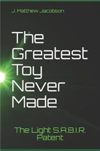 Greatest Toy Never Made