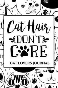 Cat Hair, Don't Care