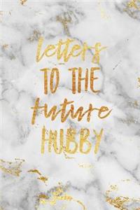 Letters to the Future Hubby