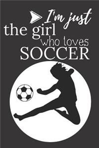 I'm Just a Girl Who Loves Soccer