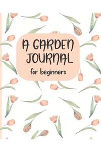 A Garden Journal for Beginners