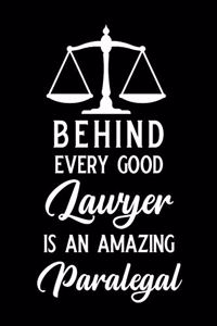 Behind Every Good Lawyer Is an Amazing Paralegal