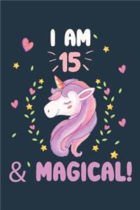I Am 15 & Magical!