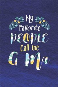 My Favorite People Call Me G-Ma
