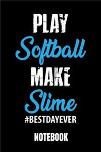 Play Softball make Slime #Best Day Ever