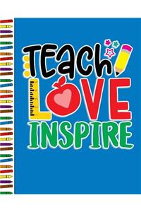 Teach Love Inspire