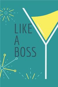 Like A Boss