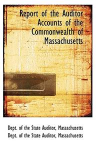 Report of the Auditor Accounts of the Commonwealth of Massachusetts