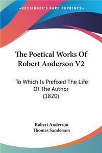 Poetical Works Of Robert Anderson V2