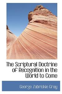 The Scriptural Doctrine of Recognition in the World to Come