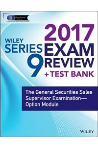 Wiley FINRA Series 9 Exam Review 2017