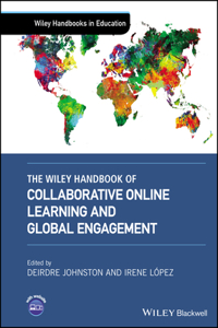 Wiley Handbook of Collaborative Online Learning and Global Engagement