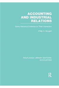 Accounting and Industrial Relations (Rle Accounting)