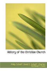 History of the Christian Church