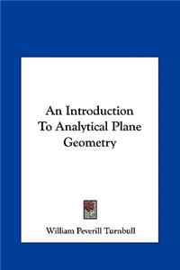 Introduction to Analytical Plane Geometry