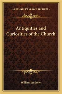 Antiquities and Curiosities of the Church