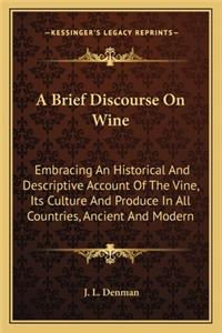 Brief Discourse on Wine