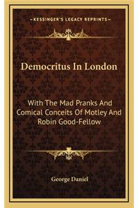 Democritus in London