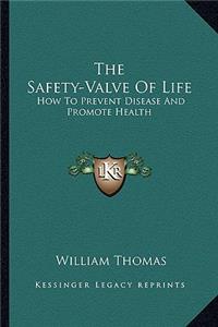 The Safety-Valve Of Life