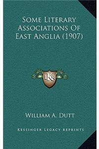 Some Literary Associations of East Anglia (1907)
