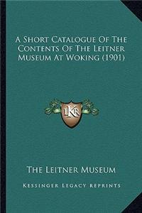 Short Catalogue of the Contents of the Leitner Museum at Woking (1901)