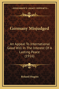 Germany Misjudged